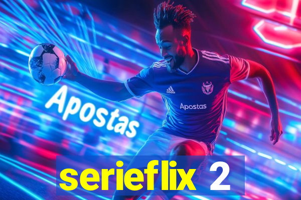 serieflix 2